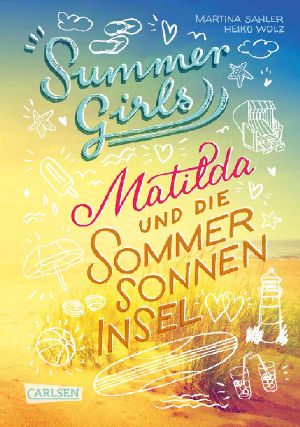 [Summer Girls 01] • Matilda und die Sommersonneninsel